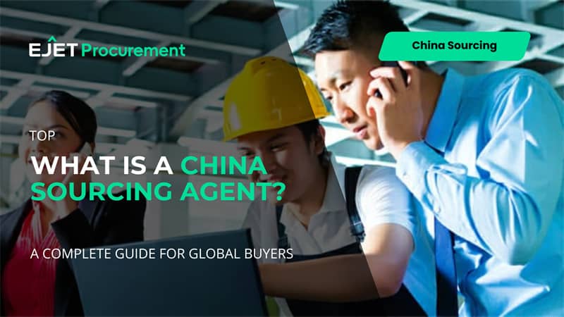 What is a China Sourcing Agent