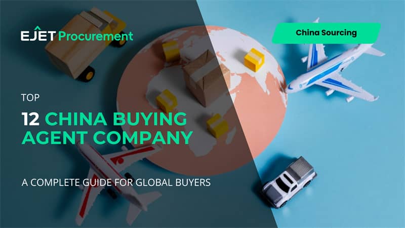12 China Buying Agent Company