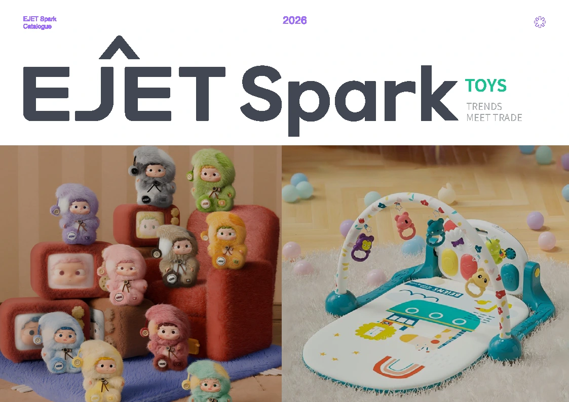 EJET Spark 2026 trendy toys catalog cover — pastel plush blind-box figures and a baby play gym from vetted China factories.