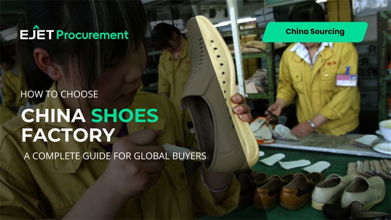 China Shoes Factory : Everything You Need to Know
