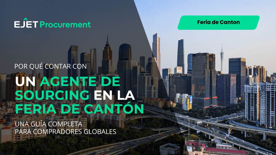 Por qué Contar con un Agente de Sourcing en la Feria de Cantón 2025